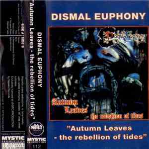 Dismal Euphony - Autumn Leaves - The Rebellion Of Tides