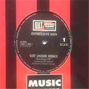 Expressive Men - Get Under Remix