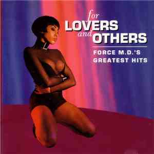 Force M.D.'s - For Lovers And Others: Force M.D.'s Greatest Hits