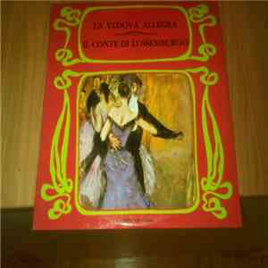Franz Lehár - la Vedova Allegra/ Il Conte di Lussemburgo