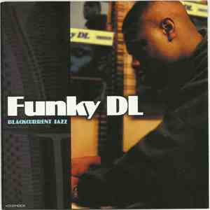 Funky DL - Blackcurrent Jazz
