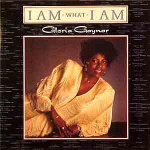 Gloria Gaynor - I Am What I Am