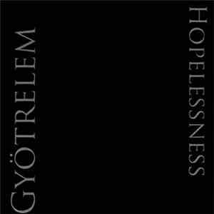 Gyötrelem - Hopelessness