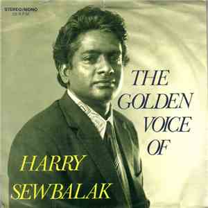 Harry Sewbalak - The Golden Voice Of Harry Sewbalak
