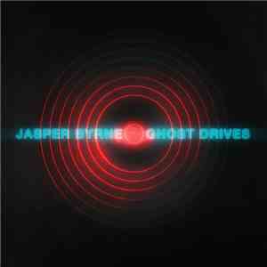 Jasper Byrne - Ghost Drives