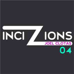 Joel Clotas - Incizions04: Lost In Astonishment EP