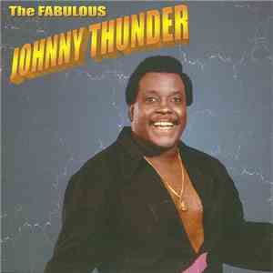 Johnny Thunder - The Fabulous Johnny Thunder