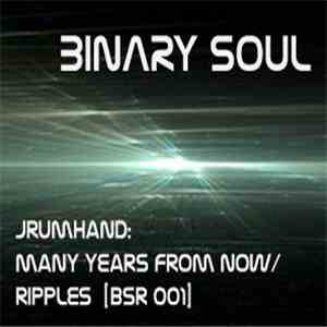 Jrumhand - Many Years From Now / Ripples