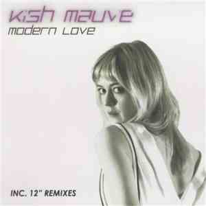 Kish Mauve - Modern Love