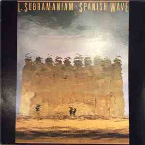 L. Subramaniam - Spanish Wave