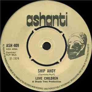 Love Children  - Ship Ahoy