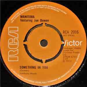 Manitoba  Featuring Joe Dowen - Something In You