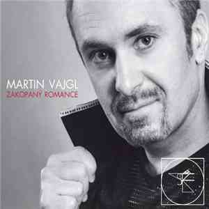 Martin Vajgl - Zakopaný Romance