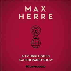 Max Herre - MTV Unplugged Kahedi Radio Show
