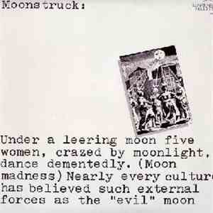 Moonstruck  - Moonstruck