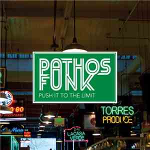 Pathos Funk - Push It To The Limit