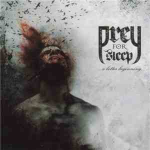Prey For Sleep - A Bitter Beginning