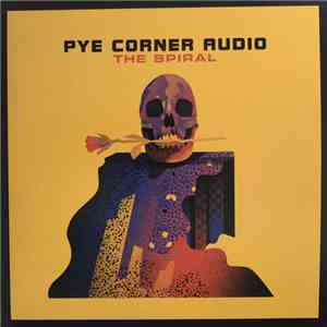 Pye Corner Audio - The Spiral