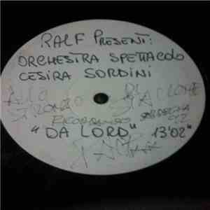 Ralf Present Orchestra Spettacolo Cesira Sordini - Da Lord