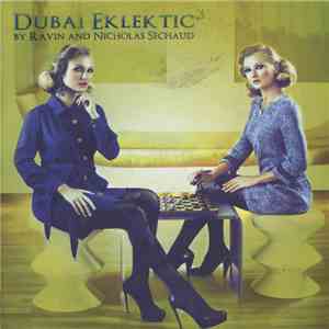 Ravin And Nicholas Sechaud - Dubai Eklektic³