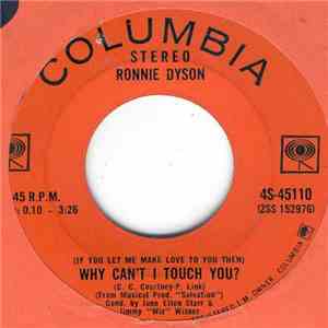 Ronnie Dyson - Why Can't I Touch You? / Girl Don't Come