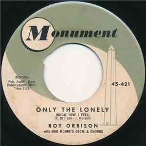 Roy Orbison - Only The Lonely (Know How I Feel)