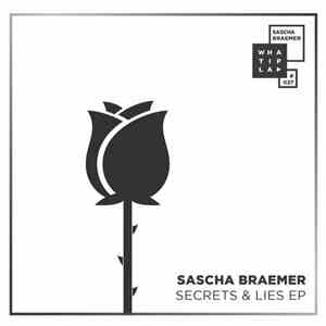Sascha Braemer - Secrets & Lies EP