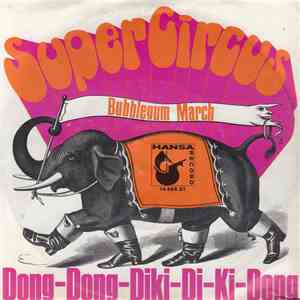 Super Circus - Dong-Dong-Diki-Di-Ki-Dong