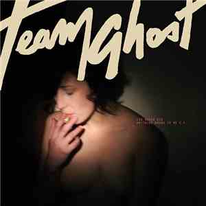 Team Ghost - You Never Did Anything Wrong To Me E.P.