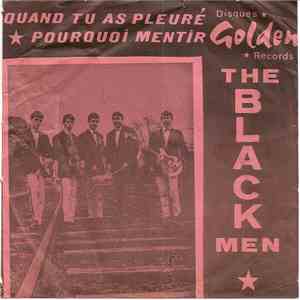 The Black Men  - Quand Tu As Pleuré