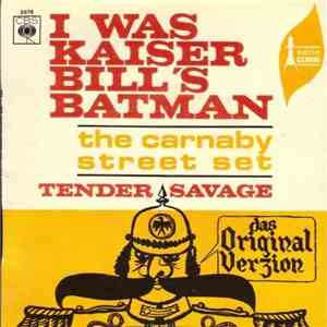 The Carnaby Street Set - I Was Kaiser Bill's Batman