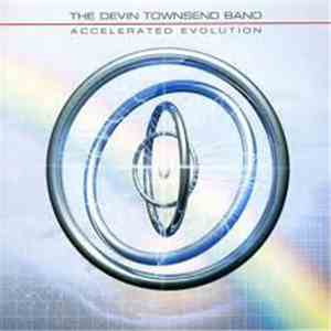 The Devin Townsend Band - Accelerated Evolution