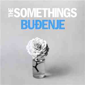 The Somethings - Buđenje