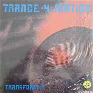 Trance 4 Mation - Transform It