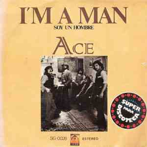 Ace  - I'm A Man