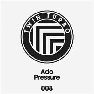 Ado  - Pressure