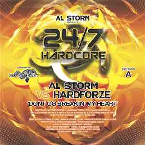 Al Storm vs Hardforze / Al Storm vs Kutski - Dont Go Breakin' My Heart / Grudge (Al Storm's Dirty Chopper Mix)