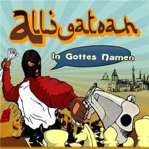 Alligatoah - In Gottes Namen