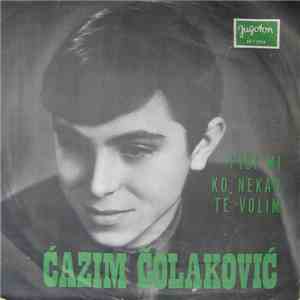 Ćazim Čolaković - Piši Mi / Ko Nekad Te Volim
