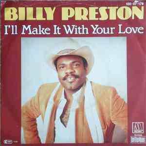 Billy Preston - I'll Make It With Your Love