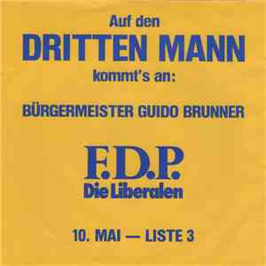 Bürgermeister Guido Brunner, Wolfgang Gruner - Auf Den Dritten Mann Kommt's ...