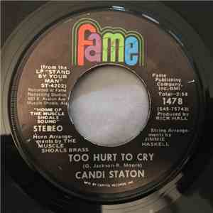 Candi Staton - Too Hurt To Cry / Mr. And Mrs. Untrue