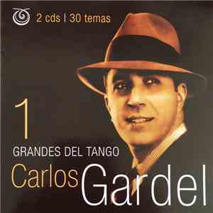 Carlos Gardel - Grandes Del Tango 1