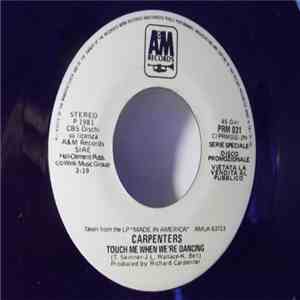 Carpenters - Touch Me When We're Dancing