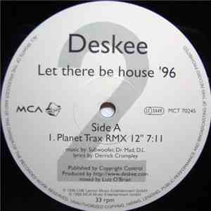 Deskee - Let There Be House '96