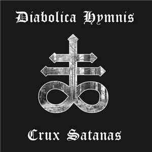 Diabolica Hymnis - Crux Satanas
