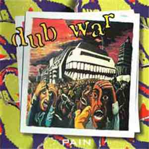 Dub War - Pain