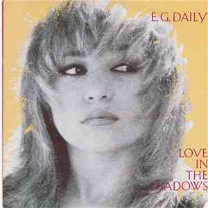 E.G. Daily - Love In The Shadows
