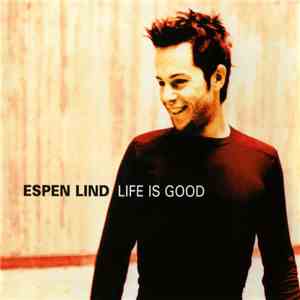 Espen Lind - Life Is Good