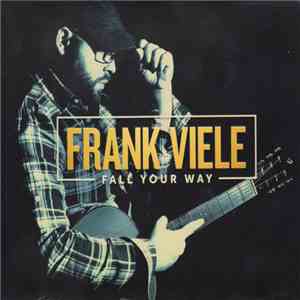 Frank Viele - Fall Your Way
